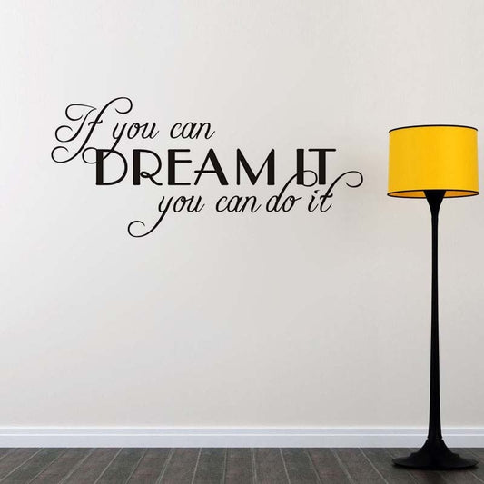 If You Can Dream It You Can Do It Motivating Quote Decals Vinyl Removable Wall Sticker For Kids Room Home Decoration Accessories